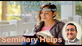 DM Practice Lessons and Semester Tuneup time [upl. by Srednas]