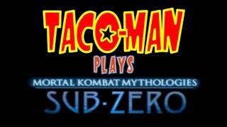 TacoMan Plays Mortal Kombat PS1 [upl. by Aisilef]