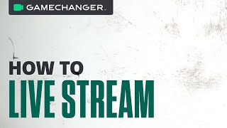 Live Streaming on GameChanger  HowTo [upl. by Aivatan]