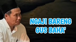 NGAJI BARENG GUS BAHA [upl. by Yesnyl153]