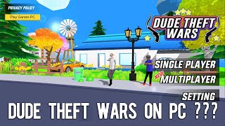 Dude Theft Wars Full Gameplay PC  🤔🤔🤔 [upl. by Eustace]