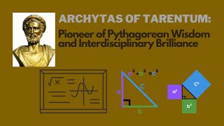 Archytas of Tarentum Pioneer of Pythagorean Wisdom and Interdisciplinary Brilliance [upl. by Moscow]