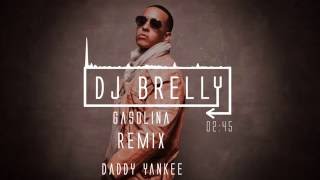 Daddy Yankee  Gasolina Remix  DJ Brelly Remix [upl. by Rolfston600]