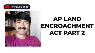 AP LAND ENCROACHMENT ACT PART 2 by SREENIVAS [upl. by Cole]