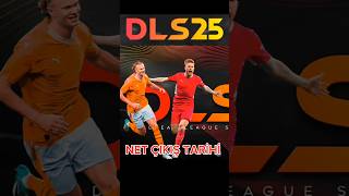 DLS25 NET ÇIKIŞ TARİHİ BELLİ OLDU ARALIĞIN KAÇINDA ÇIKACAK Dream League Soccer 2025 l shorts [upl. by Azne]