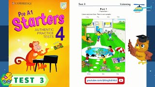 Starters 4  TEST 3  Authentic Examination Papers  Listening Test 3 With Answers Key [upl. by Aneev]