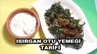 ISIRGAN OTU YEMEĞİ TARİFİ Nasıl Yapılır  Minenin mutfağı [upl. by Eilyw]