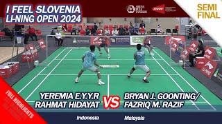 I Feel Slovenia LiNing Open 2024  Yeremia  Rahmat vs BryanFazriq  SF MD Full Highlights [upl. by Lain506]