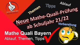 Ablauf der neuen Mathe Quali Prüfung Bayern gültig ab SJ 202122 [upl. by Martynne]