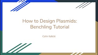 How to Design Plasmids Benchling Tutorial [upl. by Conlin]