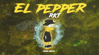 EL PEPPER RKT  GON RMX [upl. by Initsed978]