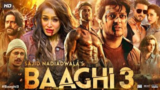 Baaghi 3 Full Movie  Tiger Shroff  Shraddha Kapoor  Riteish Deshmukh  Review amp Facts HD [upl. by Asnerek]