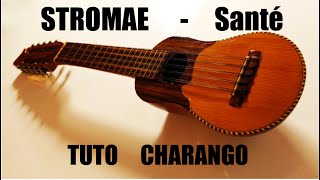 Stromae  Santé  Tuto Charango [upl. by Einahc]