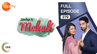 Zindagi Ki Mehek  Full Ep  279  Shaurya Mehek Shwetlana  Zee TV [upl. by Iretak367]