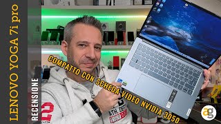 Recensione LENOVO YOGA SLIM 7i pro X e NVIDIA 3050 [upl. by Ajssatsan]