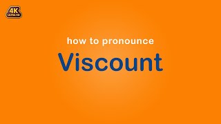 how to pronounce Viscount [upl. by Ericksen966]