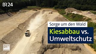 Streit um Kiesabbau Bauwirtschaft braucht Rohstoff – Bürger kämpfen für Wald  Abendschau  BR24 [upl. by Adnalram]