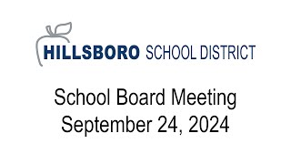 School Board Meeting September 24 2024 Hillsboro School District [upl. by Doty469]