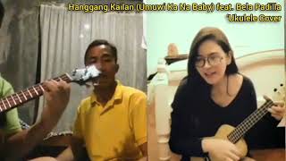 HANGGANG KAILAN Umuwi Ka Na Baby feat Bela Padilla ukulele cover UKUSTICOVER [upl. by Ecirtnahs11]