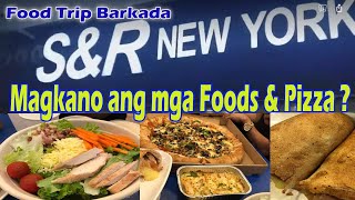 Magkano Ang Pizza at Foods sa SampR New York Style Pizza  Food Trip sa SampR [upl. by Nerehs636]