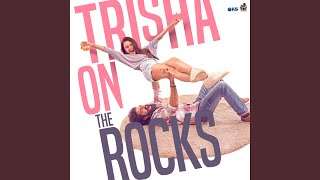 Trisha On The Rocks Theme Pt 1 From quotTrisha On The Rocksquot [upl. by Sessler]