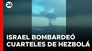 MEDIO ORIENTE  Israel atacó cuarteles de Hezbolá [upl. by Doscher]