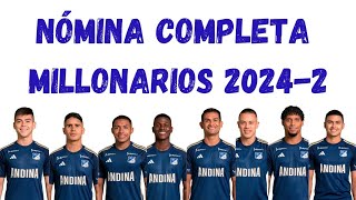 Nómina Completa Millonarios 20242 [upl. by Lennahc]