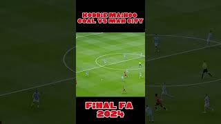 remember Kobbie Mainoo Goal vs Man City Final FA 2024 manchesterunited football goals [upl. by Weidner]