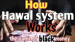 how hawala system work how black money transferred from one country to another blackmoney bisnsaa [upl. by Austin102]