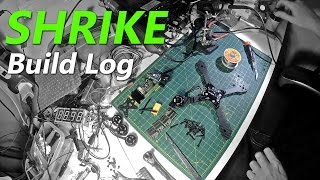 Shrike Full Build Log Video [upl. by Enivid829]