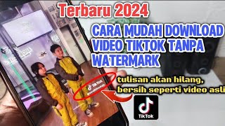 Hilang  Cara Mudah Download Video Tiktok Tanpa Watermark [upl. by Cort16]