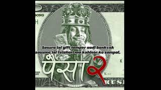 paisa 2 kusal pokharal Official music song lyrics paisa💲💸💵🤑💲 [upl. by Cynthla385]