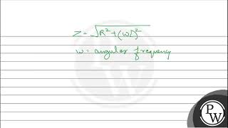 An AC voltage \E200 \sin 300 t\ is applied across a series combination of \R 10 \Omega\ a [upl. by Aipmylo683]