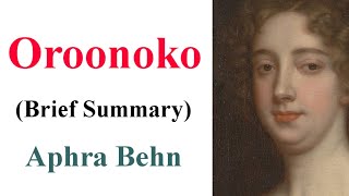 Oroonoko  by Aphra Behn  Brief Summary [upl. by Winthorpe]