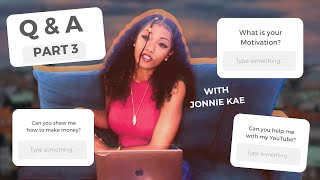 Part 3 Q amp A Time with Jonnie Kae [upl. by Glen]