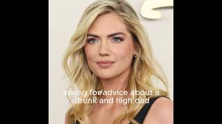 😟 Kate Upton Shares Concerning Story About Drunk amp High Dad 🍷💊 [upl. by Ainehta]