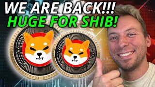 SHIBA INU  WE ARE BACK THIS WAS HUGE FOR SHIB [upl. by Curley744]