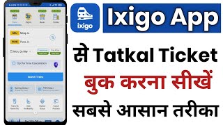 Ixigo APP Se Tatkal Ticket Kaise Book Kare  How To Book Tatkal Ticket In Ixigo APP [upl. by Irollam]