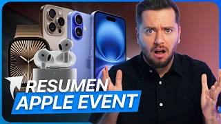 Así son los nuevos iPhone 16 Apple Watch 10 y AirPods 4 Las CLAVES del evento Apple [upl. by Yelrac274]