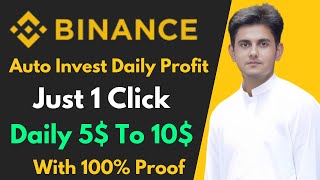 Binance Auto Invest Daily Profit 5 To 10  Binance Auto Invest Explained With Earning Proof [upl. by Mahala]