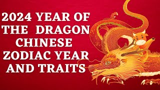 2024 Year Of The Dragon Chinese Zodiac Years And Traits [upl. by Geralda]