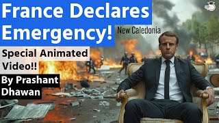 France Declares Emergency Special Animated Video  New Caledonia Explained by Prashant Dhawan [upl. by Doi]