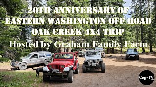 Eastern WA Off Road 20th Anniversary  Oak Creek 4x4 Trip [upl. by Spielman183]