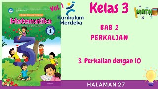 KURIKULUM MERDEKA KELAS 3 MATEMATIKA SEMESTER 1  BAB 1 PERKALIAN  HALAMAN 27 [upl. by Gaw753]