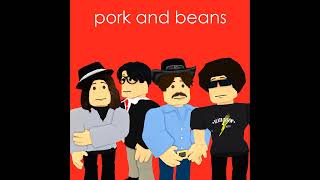 Weezer  Pork and Beans Cover [upl. by Mehitable]