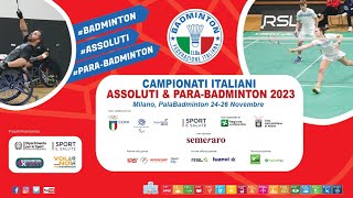 CAMPIONATI ITALIANI ASSOLUTI e PARABADMINTON 2023  LIVE campo 1 [upl. by Odille519]