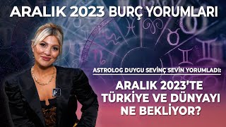 Aralık 2023 bizi 2024e hazırlayacak  Aralık 2023 Burç Yorumları  Astrolog Duygu Sevinç Sevin [upl. by Haliek]