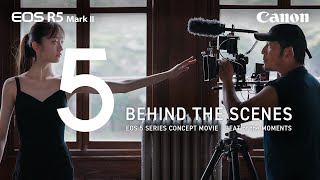 【EOS R5 Mark II】BEAT of the MOMENTS ―BEHIND THE SCENES【キヤノン公式】 [upl. by Tombaugh151]