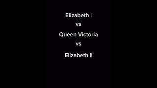 𝙀𝙡𝙞𝙯𝙖𝙗𝙚𝙩𝙝 𝙄 𝙫𝙨 𝙑𝙞𝙘𝙩𝙤𝙧𝙞𝙖 𝙫𝙨 𝙀𝙡𝙞𝙯𝙖𝙗𝙚𝙩𝙝 𝙄𝙄 ♡ 🇬🇧  queenelizabeth queenvictoria history shorts edit [upl. by Blount]