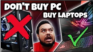 WHY WE SHOULD BUY LAPTOPS   Desktop Vs Laptop  Which Is Better For Whom [upl. by Munshi]